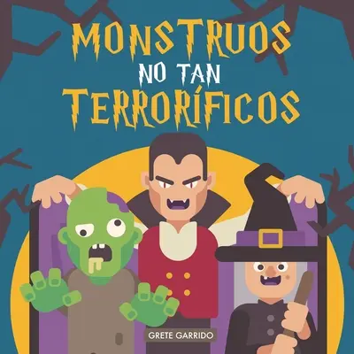 Monstruos no tan terrorficos: Un libro sobre monstruos... diferente. Libro de monstruos para nios. Libro de Halloween para nios. Monstruos diverti