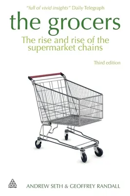 The Grocers: A szupermarketláncok felemelkedése és felemelkedése - The Grocers: The Rise and Rise of Supermarket Chains