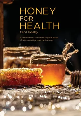 Méz az egészségért - Honey for Health