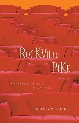 Rockville Pike: A Suburban Comedy of Manners