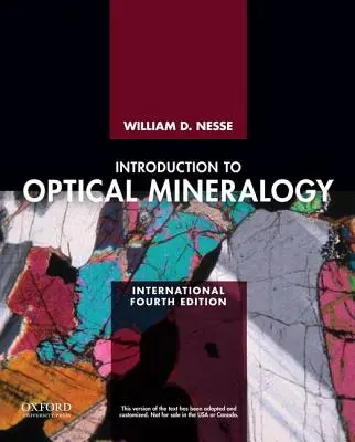 Bevezetés az optikai ásványtanba (Nesse William (University of Northern Colorado)) - Introduction to Optical Mineralogy (Nesse William (University of Northern Colorado))