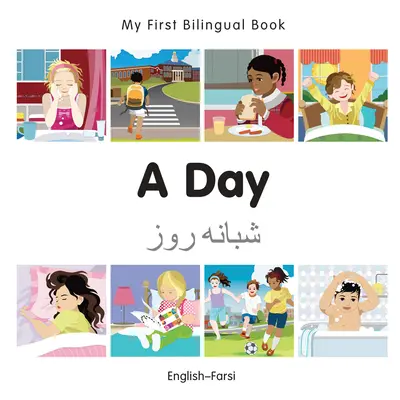 Az első kétnyelvű könyvem - Egy nap (angol-farszi) - My First Bilingual Book-A Day (English-Farsi)