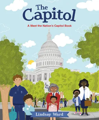 A főváros: A Meet the Nation's Capitol Book - The Capitol: A Meet the Nation's Capitol Book