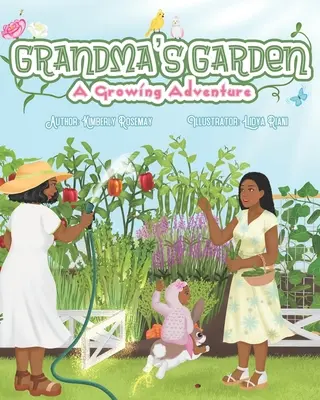 Nagymama kertje: A Growing Adventure - Grandma's Garden: A Growing Adventure