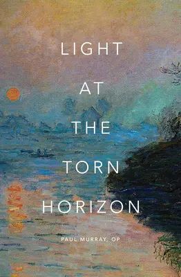 A fény a szakadt horizonton - The Light at the Torn Horizon