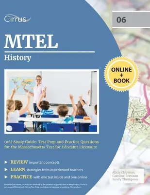 MTEL History (06) Study Guide: Test Prep and Practice Questions for the Massachusetts Test for Educator Licensure (Massachusetts-i pedagógus licencvizsga) - MTEL History (06) Study Guide: Test Prep and Practice Questions for the Massachusetts Test for Educator Licensure