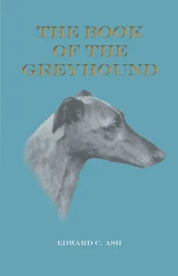 Az agár könyve - The Book of the Greyhound