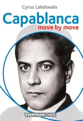 Capablanca: Mozdulatról mozdulatra - Capablanca: Move by Move