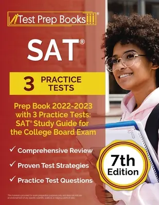 SAT Prep Book 2022 - 2023 with 3 Practice Tests: SAT Study Guide for the College Board Exam [7. kiadás] - SAT Prep Book 2022 - 2023 with 3 Practice Tests: SAT Study Guide for the College Board Exam [7th Edition]