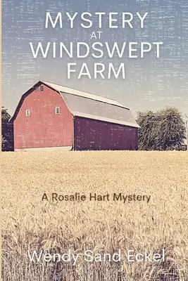 Rejtély a szélfútta farmon: A Rosalie Hart Mystery - Mystery at Windswept Farm: A Rosalie Hart Mystery