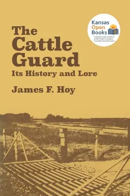 A szarvasmarha-őrség: története és hagyományai - The Cattle Guard: Its History and Lore