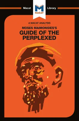 Maimonidész elemzése: A tanácstalanok útmutatója - An Analysis of Maimonides's: The Guide of the Perplexed