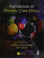 Az alapellátás etikájának kézikönyve - Handbook of Primary Care Ethics