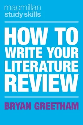 Hogyan írj irodalmi áttekintést - How to Write Your Literature Review