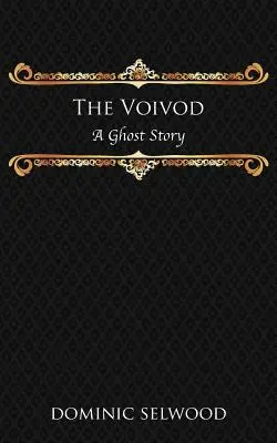 A Voivod: A Ghost Story - The Voivod: A Ghost Story