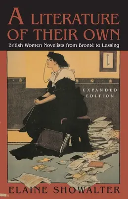 Saját irodalom: Brit női regényírók Bronte-tól Lessingig - A Literature of Their Own: British Women Novelists from Bronte to Lessing