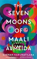 Maali Almeida hét holdja - a 2022-es Booker-díjra jelöltek listáján - The Seven Moons of Maali Almeida - Longlisted for the Booker Prize 2022