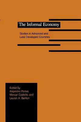 Az informális gazdaság: Tanulmányok fejlett és kevésbé fejlett országokban - The Informal Economy: Studies in Advanced and Less Developed Countries