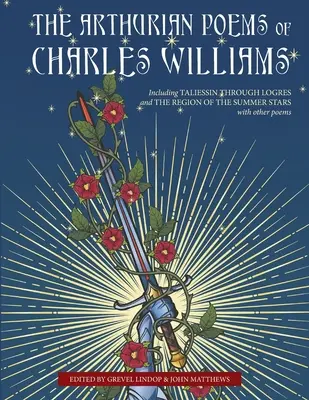 Charles Williams Artúr-versei - The Arthurian Poems of Charles Williams