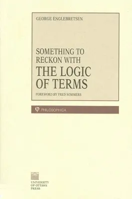 Valami, amivel számolni kell: A fogalmak logikája - Something to Reckon with: The Logic of Terms