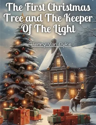 Az első karácsonyfa és A fény őrzője - The First Christmas Tree and The Keeper Of The Light