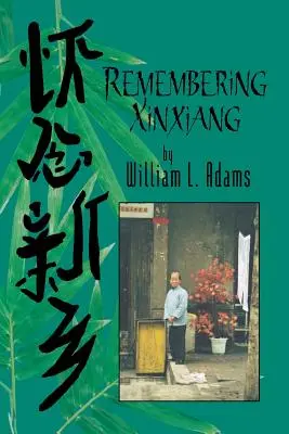 Emlékezés Xinxiangra - Remembering Xinxiang