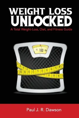 Fogyás feloldva - Weight Loss Unlocked