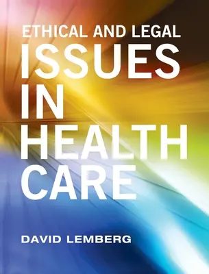 Etikai és jogi kérdések az egészségügyben - Ethical and Legal Issues in Healthcare