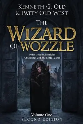 A varázsló Wozzle: A Twith Logue krónikák - The Wizard of Wozzle: The Twith Logue Chronicles