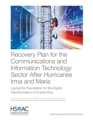 Helyreállítási terv a kommunikációs és informatikai ágazat számára az Irma és Maria hurrikánok után: a digitális átállás alapjainak megteremtése - Recovery Plan for the Communications and Information Technology Sector After Hurricanes Irma and Maria: Laying the Foundation for the Digital Transfor