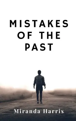 A múlt hibái - Mistakes of the Past