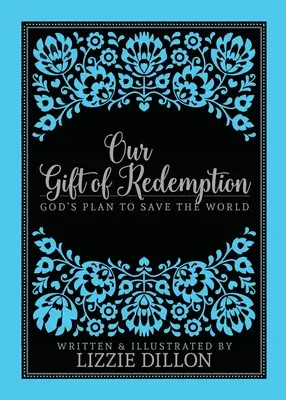 A megváltás ajándéka - Our Gift of Redemption