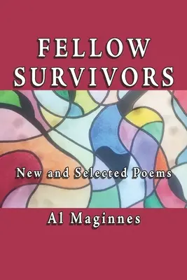 Társak a túlélők között: Új és összegyűjtött versek - Fellow Survivors: New and Collected Poems