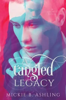 Egy kusza örökség - A Tangled Legacy