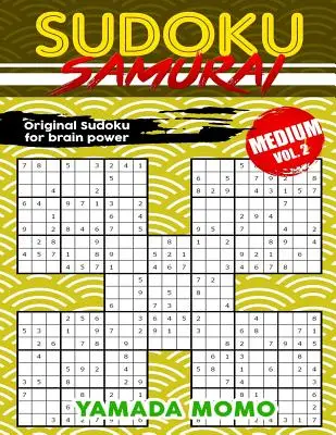 Sudoku Samurai Medium: kötet: 100 rejtvényt tartalmaz Sudoku Samurai közepes szint - Sudoku Samurai Medium: Original Sudoku For Brain Power Vol. 2: Include 100 Puzzles Sudoku Samurai Medium Level