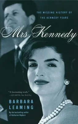 Mrs: A Kennedy-évek hiányzó története - Mrs. Kennedy: The Missing History of the Kennedy Years