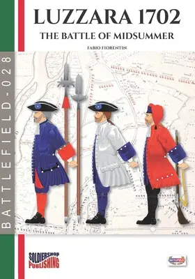 Luzzara 1702: A Szentivánéji csata - Luzzara 1702: The battle of Midsummer