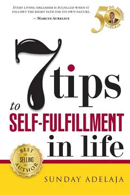 7 tipp az önmegvalósításhoz az életben - 7 Tips To Self-fulfilment In Life