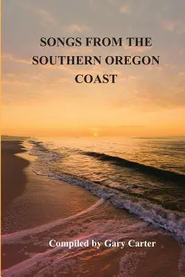 Dalok a déli oregoni partvidékről - Songs from the Southern Oregon Coast