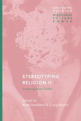 A vallás sztereotipizálása II: A közhelyek kritikája - Stereotyping Religion II: Critiquing Clichs