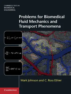 Problémák az orvosbiológiai áramlástanhoz és a transzportjelenségekhez - Problems for Biomedical Fluid Mechanics and Transport Phenomena