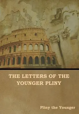 Az ifjabb Plinius levelei - The Letters of the Younger Pliny