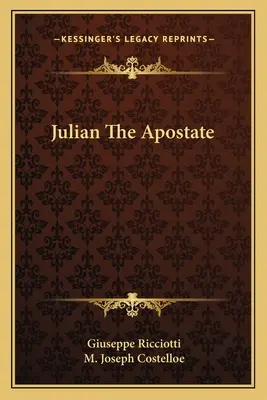 Julianus az apostol - Julian The Apostate