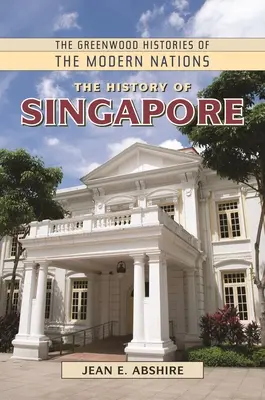 Szingapúr története - The History of Singapore