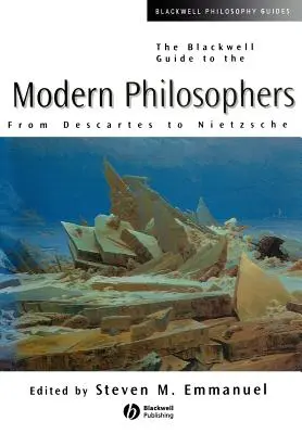 The Blackwell Guide to the Modern Philosopher (A modern filozófusok Blackwell-kalauza) - The Blackwell Guide to the Modern Philosopher