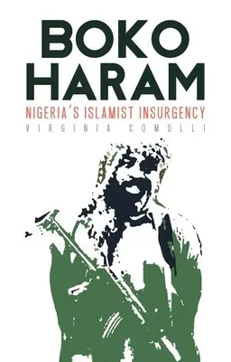 Boko Haram: Nigéria iszlamista lázadása - Boko Haram: Nigeria's Islamist Insurgency