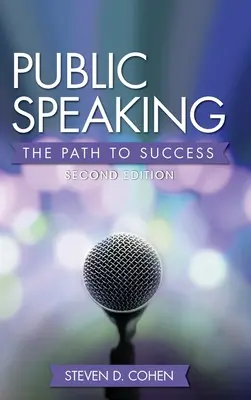 Nyilvános beszéd: A sikerhez vezető út - Public Speaking: The Path to Success