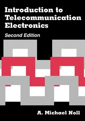 Bevezetés a távközlési elektronikába 2nd ed. - Introduction to Telecommunication Electronics 2nd ed.