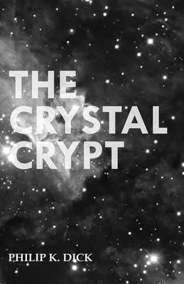 A kristálykripta - The Crystal Crypt