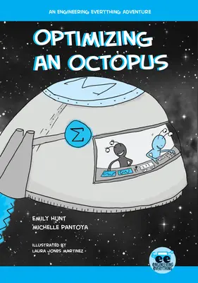 Egy polip optimalizálása: Egy mindenre kiterjedő mérnöki kaland - Optimizing an Octopus: An Engineering Everything Adventure